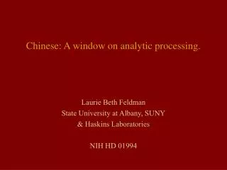 Chinese: A window on analytic processing.