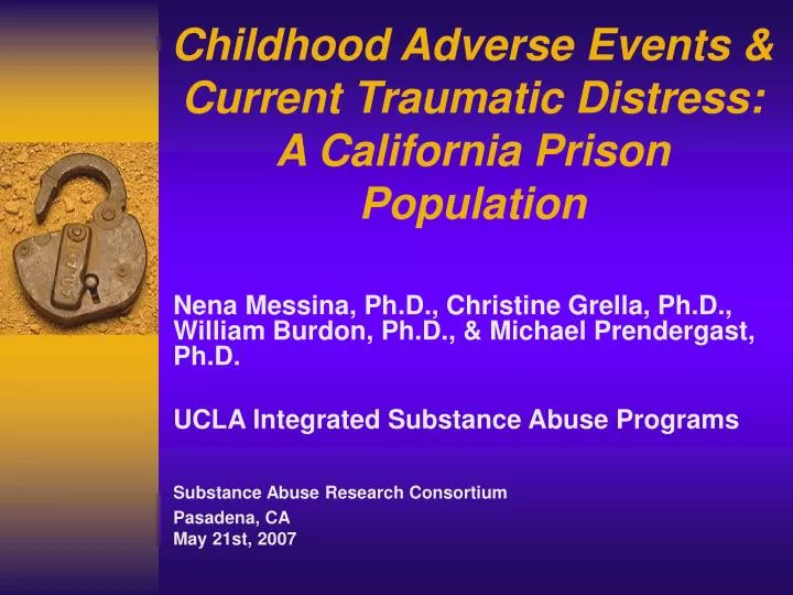 childhood adverse events current traumatic distress a california prison population