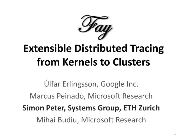 extensible distributed tracing from kernels to clusters