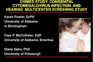 CHIMES STUDY: CONGENITAL CYTOMEGALOVIRUS INFECTION AND HEARING MULTICENTER SCREENING STUDY