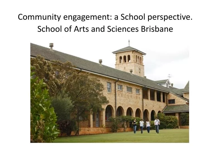 community engagement a school perspective school of arts and sciences brisbane