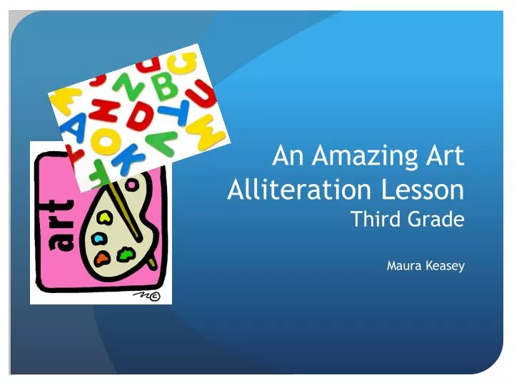 an amazing art alliteration lesson third grade