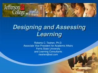 Designing and Assessing Learning