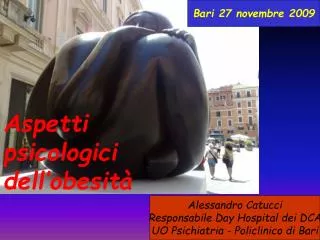 Alessandro Catucci Responsabile Day Hospital dei DCA UO Psichiatria - Policlinico di Bari