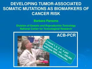 DEVELOPING TUMOR-ASSOCIATED SOMATIC MUTATIONS AS BIOMARKERS OF CANCER RISK