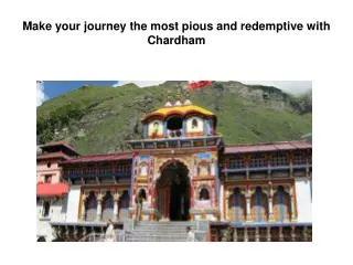 Make your journey the most pious and redemptive with Chardha