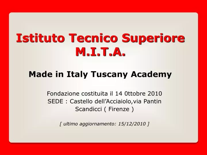 istituto tecnico superiore m i t a made in italy tuscany academy
