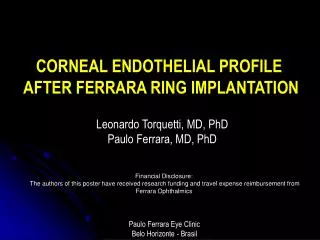 CORNEAL ENDOTHELIAL PROFILE AFTER FERRARA RING IMPLANTATION