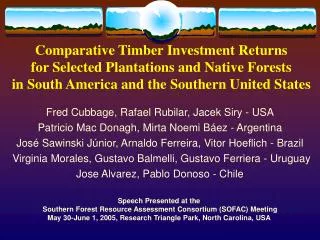 Comparative Timber Investment Returns for Selected Plantations and Native Forests in South America and the Southern Un