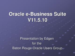 Oracle e-Business Suite V11.5.10