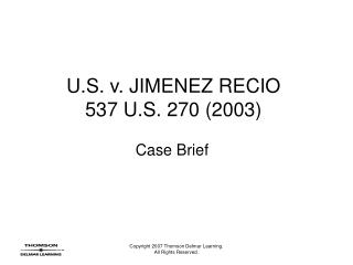 U.S. v. JIMENEZ RECIO 537 U.S. 270 (2003)