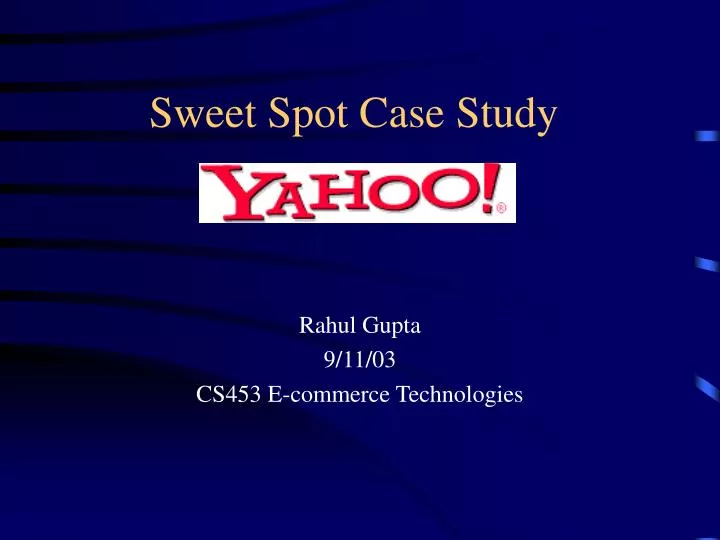 sweet spot case study