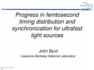 Progress in femtosecond timing distribution and synchronization for ultrafast light sources