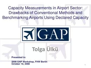 Capacity Measurements in Airport Sector: Drawbacks of Conventional Methods and Benchmarking Airports Using Declared Capa