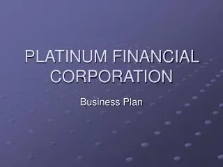 PLATINUM FINANCIAL CORPORATION
