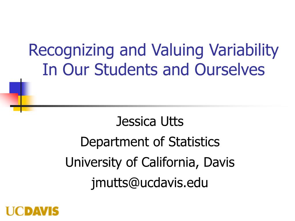 PPT - Recognizing and Valuing Variability In Our Students and Ourselves ...