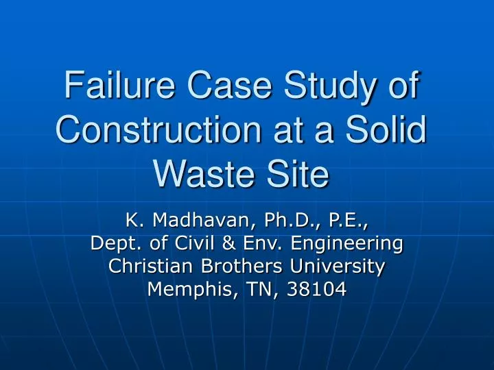 failure case study of construction at a solid waste site