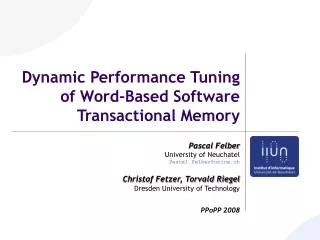 Dynamic Performance Tuning of Word-Based Software Transactional Memory
