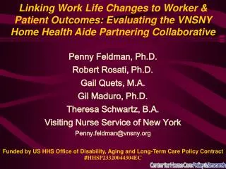 Linking Work Life Changes to Worker &amp; Patient Outcomes: Evaluating the VNSNY Home Health Aide Partnering Collaborati