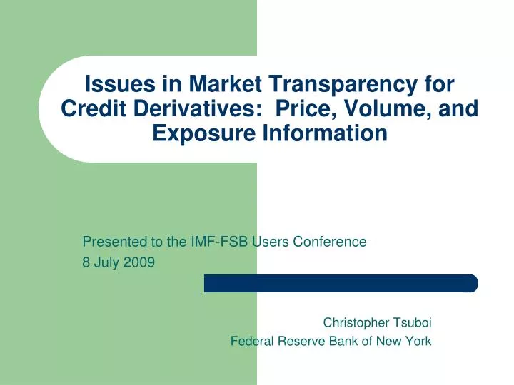 issues in market transparency for credit derivatives price volume and exposure information