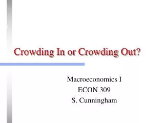 Crowding In or Crowding Out?