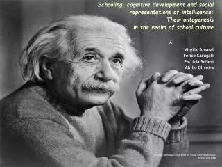 Schooling, cognitive development and social representations of intelligence: Their ontogenesis in the realm of school