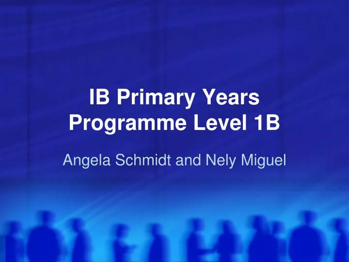 ib primary years programme level 1b