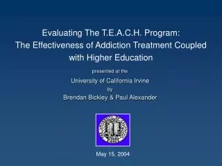 Evaluating The T.E.A.C.H. Program: The Effectiveness of Addiction Treatment Coupled with Higher Education