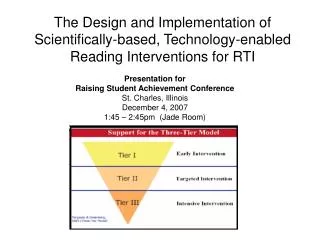 The Design and Implementation of Scientifically-based, Technology-enabled Reading Interventions for RTI