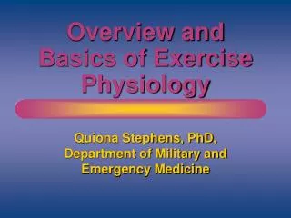 Overview and Basics of Exercise Physiology