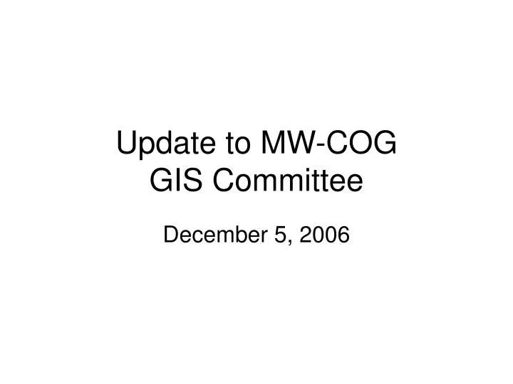 update to mw cog gis committee