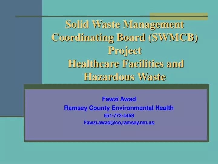 solid waste management coordinating board swmcb project healthcare facilities and hazardous waste