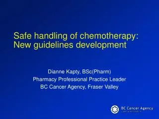 Safe handling of chemotherapy: New guidelines development