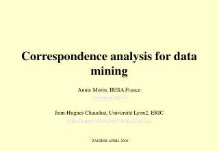 Correspondence analysis for data mining