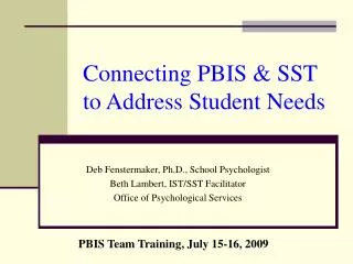 Connecting PBIS &amp; SST to Address Student Needs