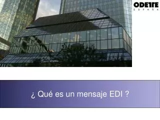 ¿ Qué es un mensaje EDI ?