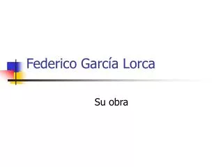 Federico Garc ía Lorca