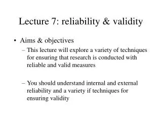 Lecture 7: reliability &amp; validity
