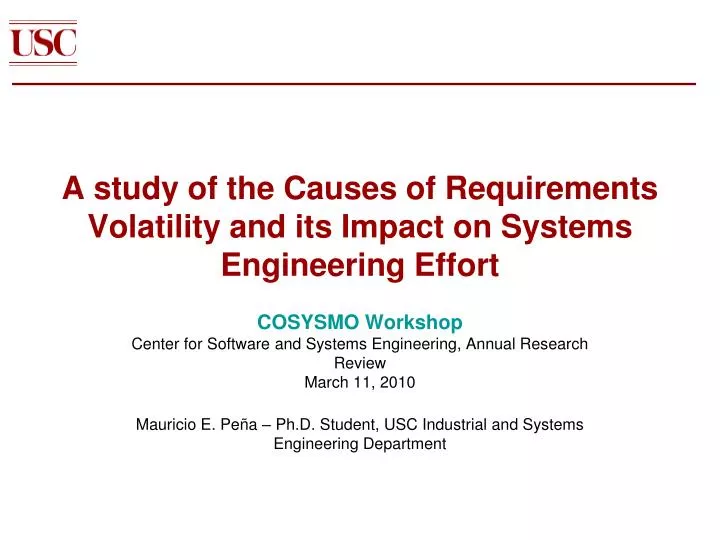a study of the causes of requirements volatility and its impact on systems engineering effort