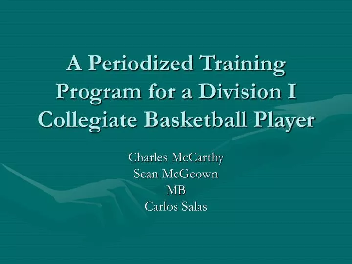 a periodized training program for a division i collegiate basketball player