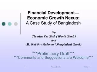 Financial Development—Economic Growth Nexus: A Case Study of Bangladesh