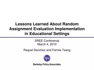 Lessons Learned About Random Assignment Evaluation Implementation in Educational Settings