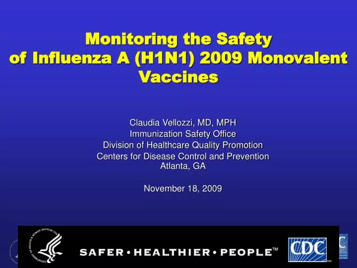 monitoring the safety of influenza a h1n1 2009 monovalent vaccines