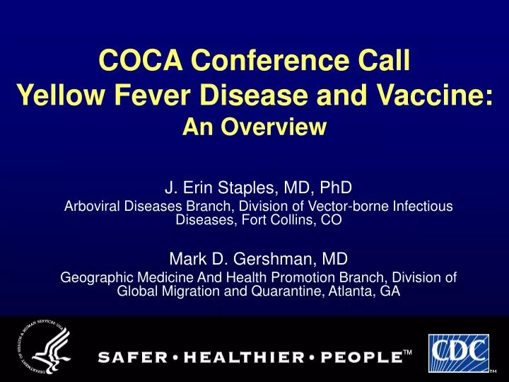 coca conference call yellow fever disease and vaccine an overview