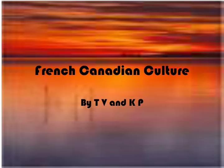 french canadian culture