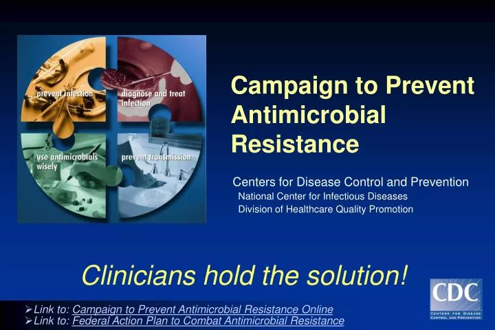 campaign to prevent antimicrobial resistance
