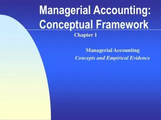 Managerial Accounting: Conceptual Framework