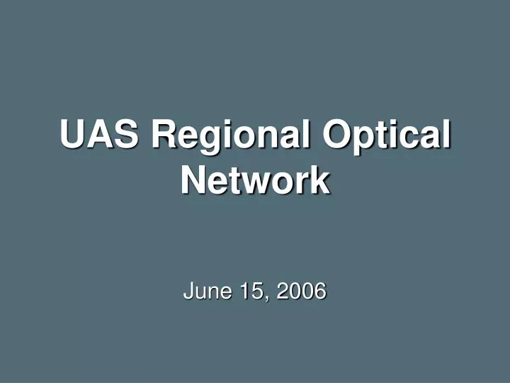 uas regional optical network