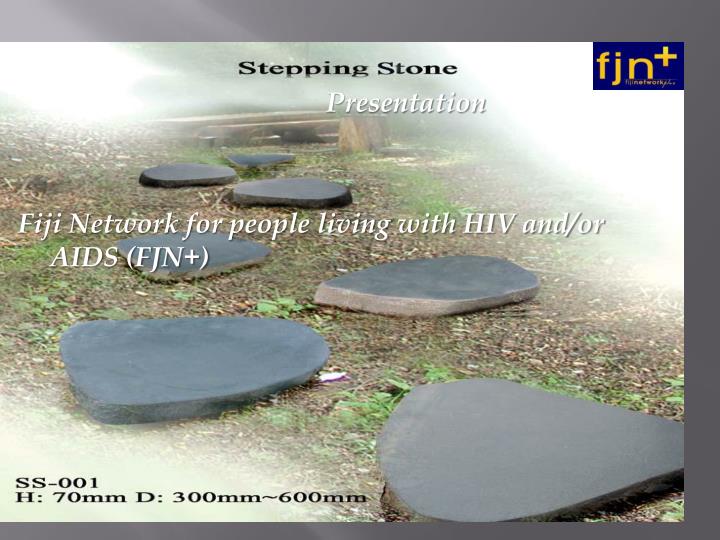 presentation fiji network for people living with hiv and or aids fjn
