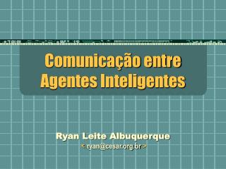 Comunicação entre Agentes Inteligentes